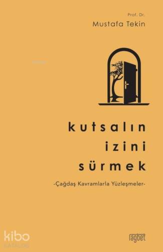 Kutsalın İzini Sürmek - 1