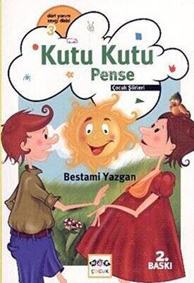 Kutu Kutu Pense; Çocuk Şiirleri - 1