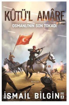 Kutü'l Amare: Osmanlının Son Tokadı - 1