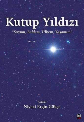 Kutup Yıldızı - Soyum Beldem Ülkem Yaşamım - 1