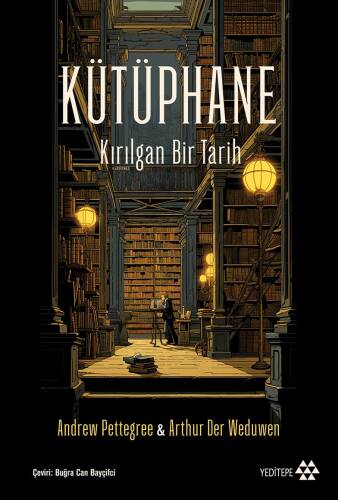 Kütüphane;Kırılgan Bir Tarih - 1