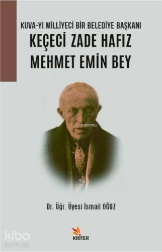 Kuva-yı Milliyeci Bir Belediye Başkanı: Keçeci Zade Hafız Mehmet Emin Bey - 1