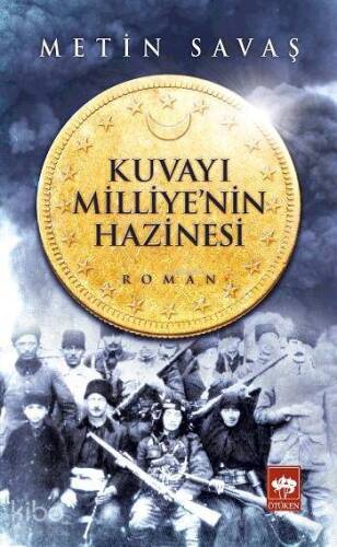 Kuvayı Milliye'nin Hazinesi - 1