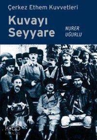 Kuvayı Seyyare; Çerkez Ethem Kuvvetleri - 1