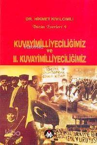 Kuvayimilliyeciliğimiz ve II. Kuvayimilliyeciliğimiz - 1