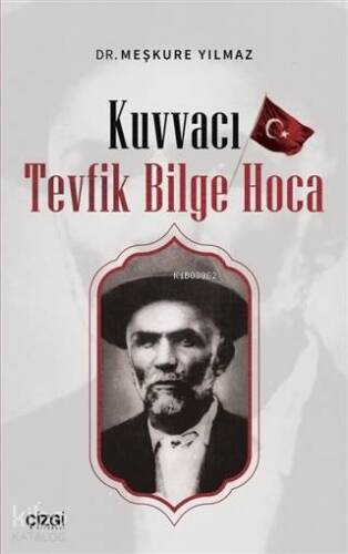 Kuvvacı Tevfik Bilge Hoca - 1