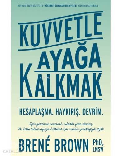 Kuvvetle Ayağa Kalkmak; Hesaplaşma - Haykırış - Devrim - 1