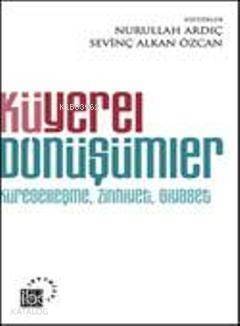 Küyerel Dönüşümler; Küreselleşme, Zihniyet, Siyaset - 1