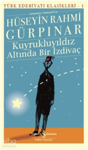 Kuyrukluyıldız Altında Bir İzdivaç (Günümüz Türkçesiyle) - 1