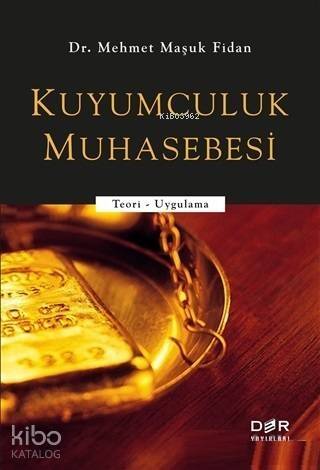 Kuyumculuk Muhasebesi; Teori - Uygulama - 1