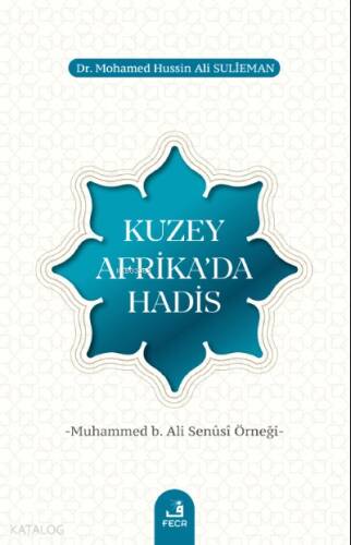 Kuzey Afrika’da Hadis - 1