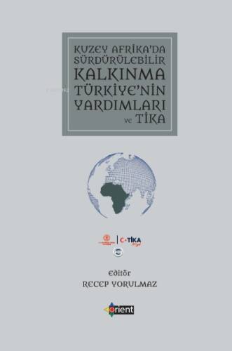 Kuzey Afrika'da Sürdürülebilir Kalkınma ;Türkiye'nin Yardımları ve Tik - 1