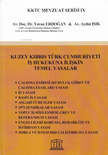 Kuzey Kıbrıs Türk Cumhuriyeti İş Hukukuna İlişkin Temel Yasalar;KKTC Mevzuat Serisi IX - 1