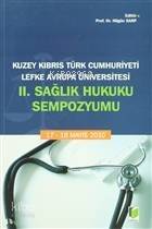 Kuzey Kıbrıs Türk Cumhuriyeti Lefke Avrupa Üniversitesi 2. Sağlık Hukuku Sempozyumu - 1