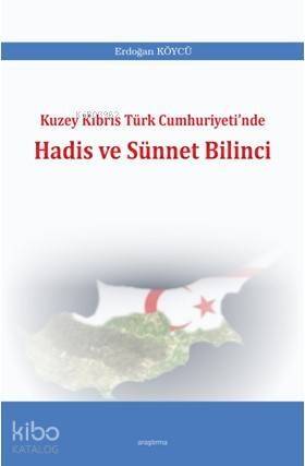 Kuzey Kıbrıs Türk Cumhuriyeti'nde Hadis ve Sünnet Bilinci - 1