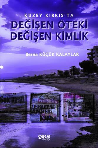 Kuzey Kıbrıs’ta Değişen Öteki, Değişen Kimlik - 1