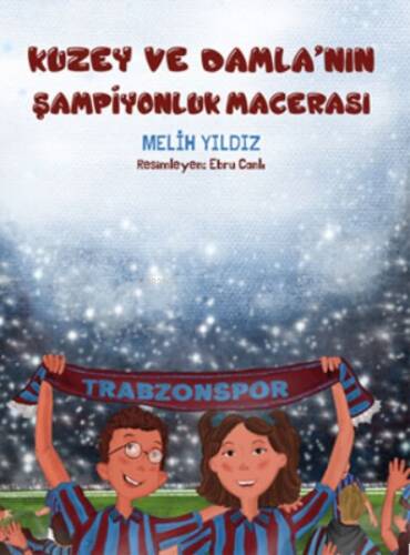 Kuzey ve Damla’nın Şampiyonluk Macerası - 1