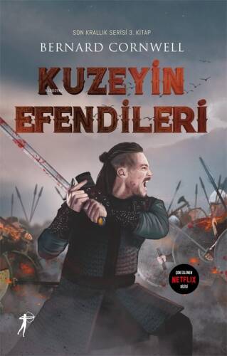 Kuzeyin Efendileri;Son Krallık Serisi 3. Kitap - 1