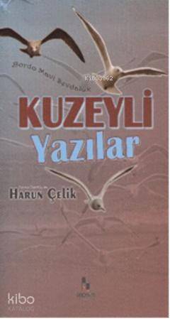 Kuzeyli Yazılar - 1