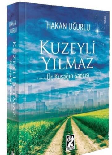 Kuzeyli Yılmaz - Üç Kuşağın Sancısı - 1