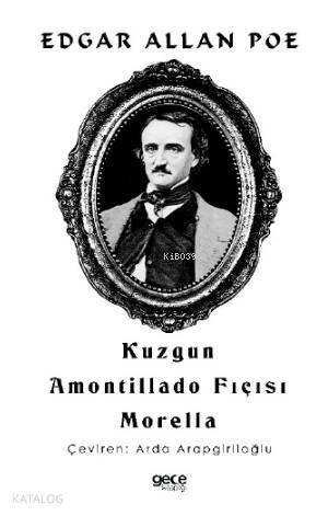 Kuzgun; Amontillado Fıçısı Morella - 1