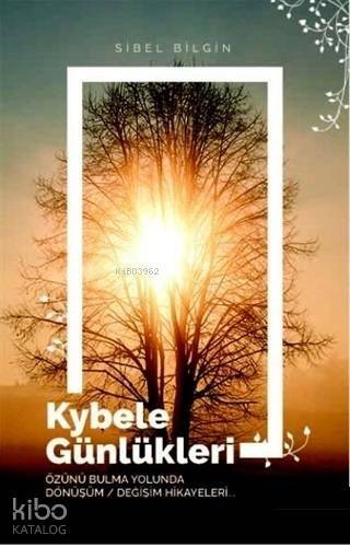 Kybele Günlükleri - 1