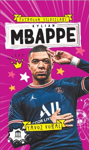 Kylian Mbappe;Futbolun Yıldızları - 1