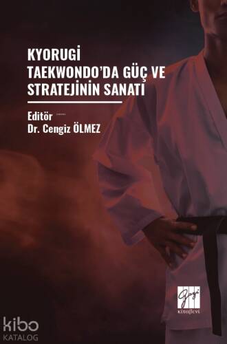 Kyorugi Taekwondo’da Güç Ve Stratejinin Sanatı - 1