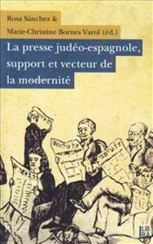 La Presse Judéo-Espagnole, Support et Vecteur de la Modernité - 1