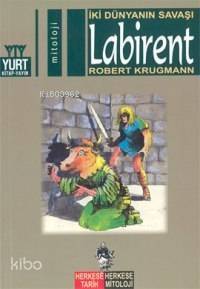 Labirent; İki Dünyanın Savaşı - 1