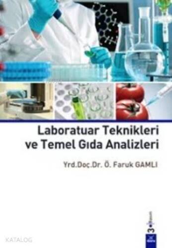 Laboratuar Teknikleri ve Temel Gıda Analizleri - 1