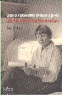 Lacancı Psikanalitik Yöntem Işığında Iris Murdoch'un Romanları - 1