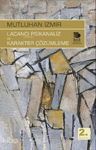 Lacancı Psikanaliz ve Karakter Çözümleme - 1