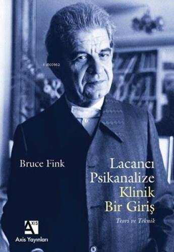 Lacancı Psikanalize Klinik Bir Giriş - Teori ve Teknik - 1