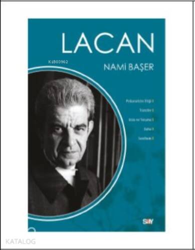 Lacan;Psikanalizin Etiği,Transfer,Arzu ve Yorumu,Daha,Senthom - 1