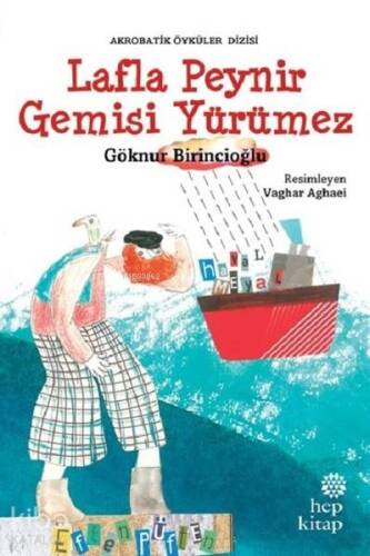 Lafla Peynir Gemisi Yürümez; Akrobatik Öyküler Dizisi - 1