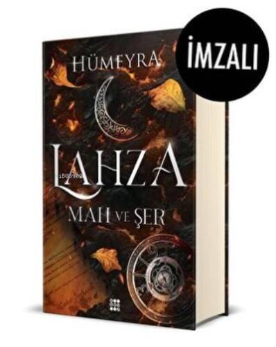 Lahza 1 – Mah Ve Şer (Ciltli)(İmzalı) - 1