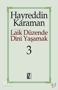 Laik Düzende Dini Yaşamak 3 - 1