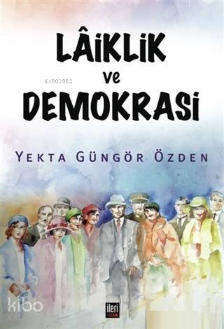 Laiklik ve Demokrasi - 1