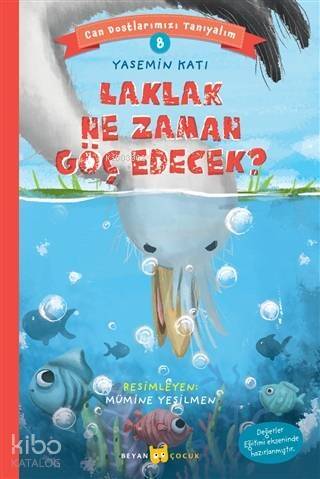 Laklak Ne Zaman Göç Edecek? - Can Dostlarımızı Tanıyalım 8 - 1