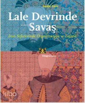 Lale Devrinde Savaş - 1