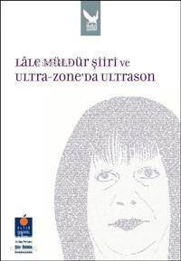 Lale Müldür Şiiri ve Ultra-Zone'da Ultrason - 1