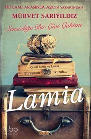 Lamia - Sensizliğe Bir Çivi Çaktım - 1