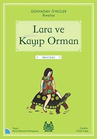 Lara ve Kayıp Orman - Dünyadan Öyküler Brezilya - 1