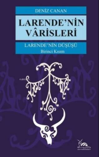 Larende’Nin Varisleri - 1