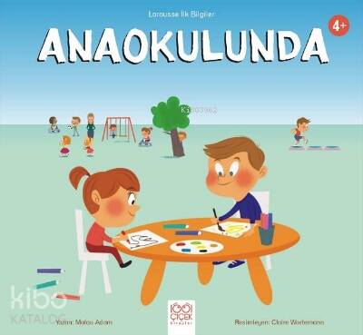 Larousse İlk Bilgiler - Anaokulunda - 1