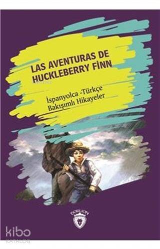 Las Aventuras De Huckleberry Finn; İspanyolca - Türkçe Bakışımlı Hikayeler - 1