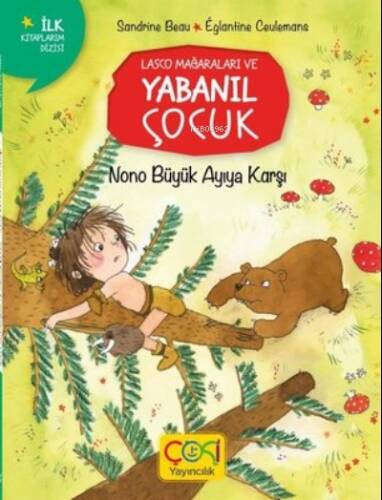 Lasco Mağaraları Ve Yabanıl Çocuk - Nono Büyük Ayıya Karşı - 1