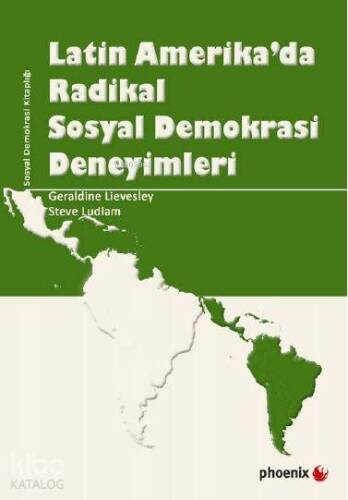 Latin Amerikada Radikal Sosyal Demokrasi Deneyimleri - 1