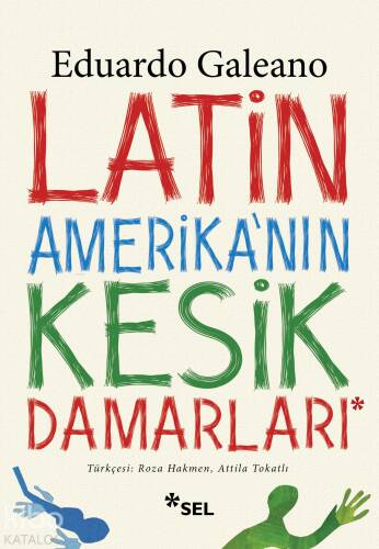 Latin Amerika'nın Kesik Damarları - 1